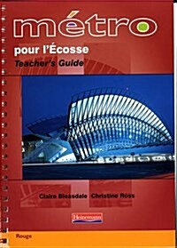 Metro Pour LEcosse Rouge: Teachers Guide (Spiral Bound)