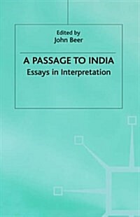 A Passage to India : Essays in Interpretation (Hardcover)