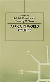 Africa in World Politics : Into the 1990s (Hardcover)
