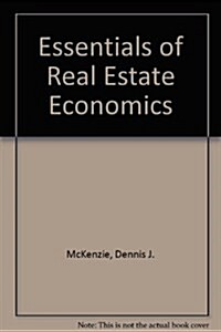 Essentials of Real Estate Economics (Hardcover, 4th)