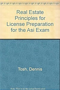 Real Estate Principles for License Preparation for the Asi Exam (Paperback, 4th)