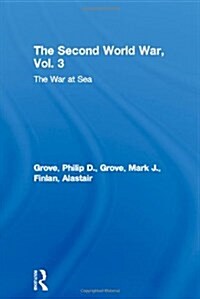 The Second World War, Vol. 3 : The War at Sea (Hardcover)