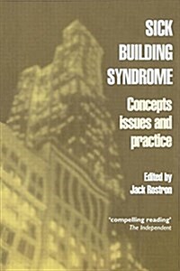 Sick Building Syndrome : Concepts, Issues and Practice (Paperback)