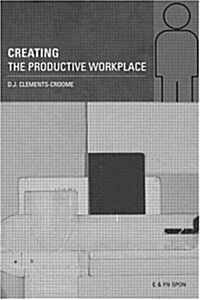 Creating the Productive Workplace (Paperback)