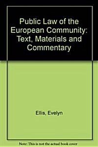 Public Law of the European Community : Text, Materials and Commentary (Paperback)