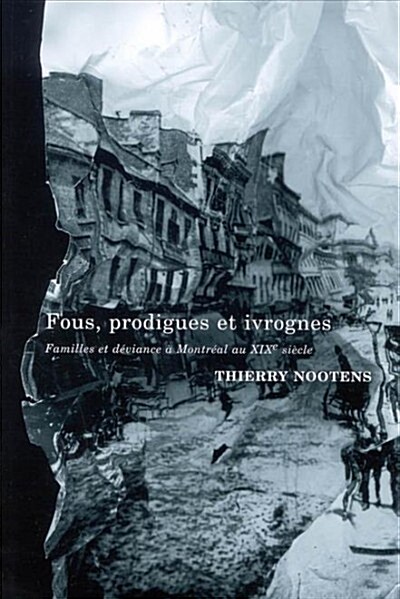 Fous, Prodigues, Ivrognes (Paperback)