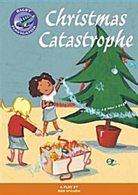 Navigator Plays: Year 3 Brown Level Christmas Catastrophe (Paperback)