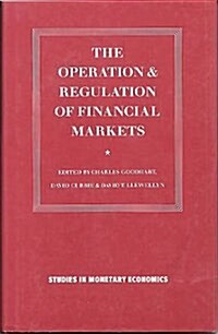 The Operation and Regulation of Financial Markets (Hardcover)