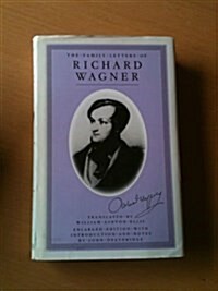 The Family Letters of Richard Wagner (Hardcover)