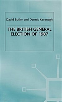 The British General Election of 1987 (Hardcover)