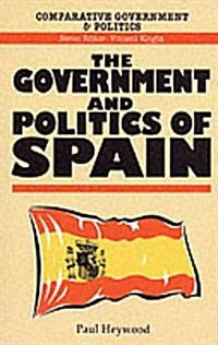 The Government and Politics of Spain (Paperback)
