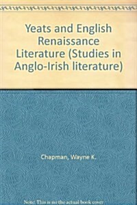 Yeats and English Renaissance Literature (Hardcover)