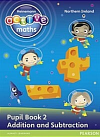 Heinemann Active Maths Northern Ireland - Key Stage 1 - Exploring Number - Number Pupil Book 2 - Addition and Subtraction (Paperback)