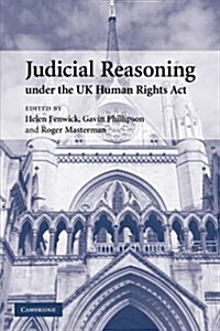 Judicial Reasoning Under the UK Human Rights Act (Paperback)