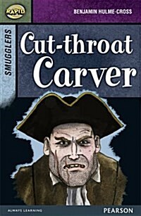 Rapid Stage 8 Set B: Smugglers: Cut-throat Carver (Paperback)