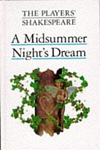 The Players Shakespeare: A Midsummer Nights Dream (Hardcover)