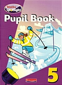 Maths Spotlight Year 5 Pupil Book (Paperback)