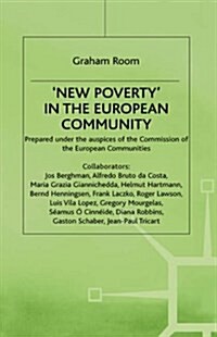 New Poverty in the European Community (Hardcover)