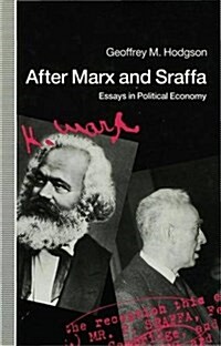 After Marx and Sraffa : Essays in Political Economy (Hardcover)