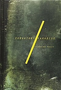 Purgatory/Paradise (Hardcover)