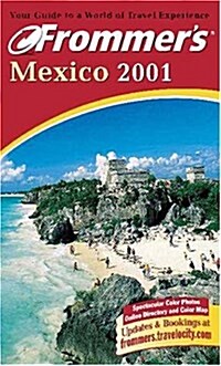 Frommers 2001 Mexico (Paperback)