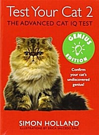 Test Your Cat: Genius Edition : Confirm your cats undiscovered genius! (Paperback)