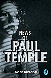 News of Paul Temple (Paperback)
