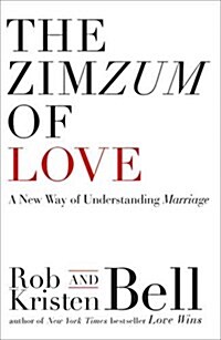 The ZimZum of Love : A New Way of Understanding Marriage (Paperback)