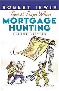 Tips and Traps When Mortgage Hunting (Paperback, 2 Rev ed)