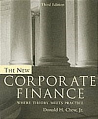 The New Corporate Finance : Where Theory Meets Practice (Paperback, 3 Rev ed)