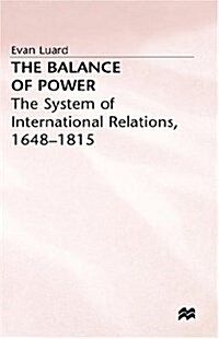 The Balance of Power : The System of International Relations, 1648-1815 (Hardcover)