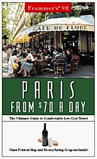 Frommers(R) Paris from $70-A-DAY 98 (Paperback)