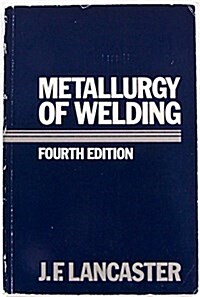 METALLURGY OF WELDING (Paperback)