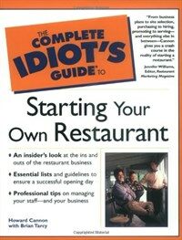 The complete idiot's guide to starting your own restaurant