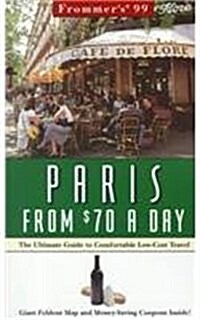 Frommers® Paris from $70 a Day 99 (Paperback)