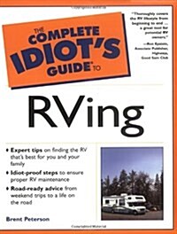 The Complete Idiots Guide to Rving (Paperback)