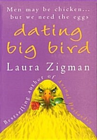 Dating Big Bird (Paperback)