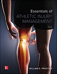 Essentials of Athletic Injury Management (Paperback, 10, Revised)