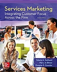 Services Marketing: Integrating Customer Focus Across the Firm (Hardcover, 7)
