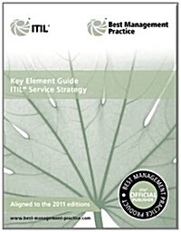 Key Element Guide ITIL Service Strategy (Paperback, 2nd ed)