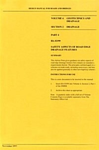 Design manual for roads and bridges : Vol. 4: Geotechnics and drainage, Section 2: Drainage, Part 4: Safety aspects of road edge drainage features (Loose-leaf)