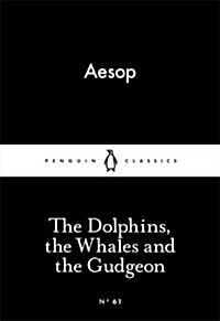 The Dolphins, the Whales and the Gudgeon (Paperback)