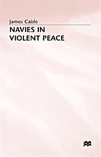 Navies in Violent Peace (Hardcover)