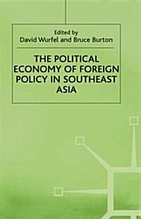 The Political Economy of Foreign Policy in Southeast Asia (Hardcover)