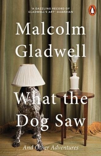 What the Dog Saw : and other adventures (Paperback)