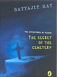 [중고] The Secret of the Cemetery : The Adventures of Feluda (Paperback)