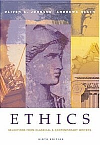 Ethics : Selections from Classical and Contemporary Writers (Paperback, 9 Rev ed)