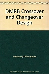 DMRB Crossover and Changeover Design (Paperback)