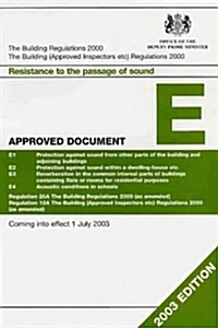 The Building Regulations 1991 Approved Document E Resistance to Passage of Sound E1 Airborne Sound (Walls); E2 Airborne Sound (Floors and Stairs); E3  (Paperback)