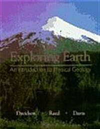 Exploring Earth : An Introduction to Physical Geology (Paperback)